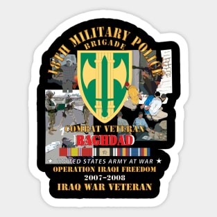 18th MP Bde - Iraq Vet  w  BAGHDAD  OIF 2007–2008 IRAQ SVC Ribbons Sticker